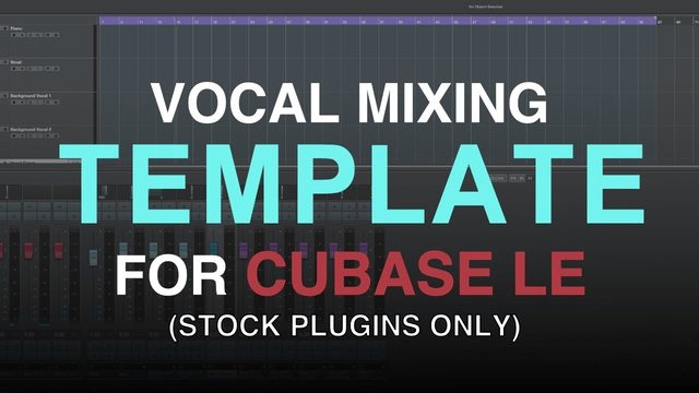 Free Cubase LE / Elements 11 Vocal Mixing Template (Kristen Parisi)