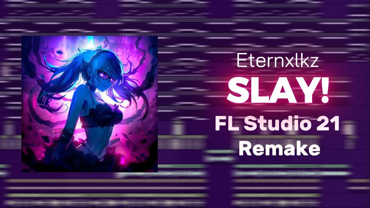 Free FL Studio 21 FLP: Eternxlkz 'SLAY!' Phonk Remake (an0n1m)