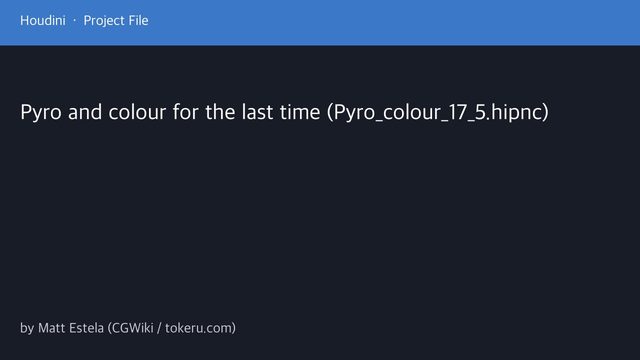Free Houdini 17.5 HIPNC: Pyro and Colour Smoke Setup (CGWiki)