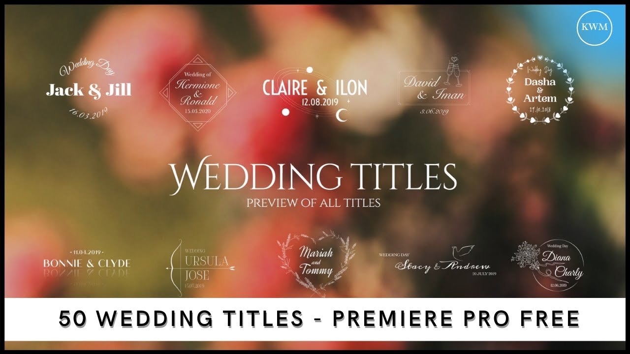 50 Free Wedding Title MOGRTs for Premiere Pro (Klapper Waves Media)